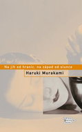 Na jih od hranic, na západ od slunce - Kniha