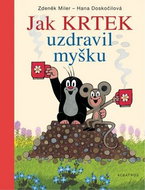 Jak Krtek uzdravil myšku - Kniha