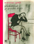 Předstírat je prostě lhát - Kniha