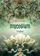 Mycelium IV: Vidění - Kniha