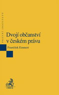 Dvojí občanství v českém právu: 2. vydání - Kniha