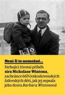 Není-li to nemožné: Životní příběh sira Nicholase Wintona - Kniha