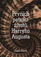 Prvních patnáct životů Harryho Augusta - Kniha