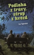 Podlaha z trávy, strop z hvězd - Kniha