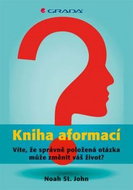 Kniha aformací: Víte, že správně položená otázka může změnit váš život? - Kniha