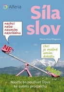Síla slov: Naučte se používat slova ku svému prospěchu - Kniha
