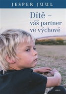Dítě Váš partner ve výchově - Kniha