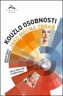 Kouzlo osobnosti jako mocná zbraň: Jak si získat lidi v každé situaci - Kniha