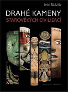 Drahé kameny starověkých civilizací - Kniha