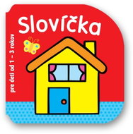 Slovíčka pre deti od 1 - 3 rokov - Kniha