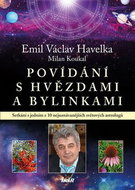 Povídání s hvězdami a bylinkami: Setkání s jedním z 10 nejuznávanějších světových astrololů - Kniha