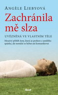 Zachránila mě slza: Uvězněná ve vlastním těle - Kniha