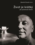 Život je krátký jak prásknutí bičem - Kniha