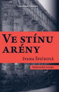 Ve stínu arény - Kniha