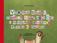 Vianočka Udatný, medveď Mňau, drak Čau a originál princezná Fujara Lopúchová - Kniha