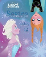 Ledové království Sestra jako já - Kniha