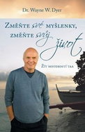 Změnte své myšlenky, změňte svůj život: Žít moudrostí taa - Kniha