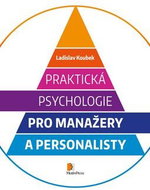 Praktická psychologie pro manažery a personalisty - Kniha