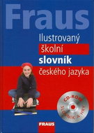 Fraus Ilustrovaný školní slovník českého jazyka: CD Rom slovník a hry - Kniha