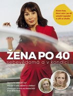 Žena po 40: sebevědomá a v kondici - Kniha