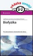 Biofyzika: Pro zdravotnické a biomedicínské obory - Kniha