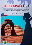 Jihozápad USA: Průvodce po národních parcích a velkých městech jihozápadu USA - Kniha