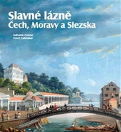 Slavné lázně Čech, Moravy a Slezska - Kniha