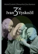 3x Ivan Vyskočil - Kniha