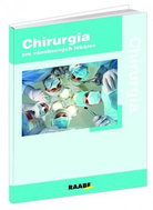 Chirurgia: pre všeobecných lekárov - Kniha