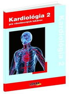 Kardiológia 2: pre všeobecných lekárov - Kniha