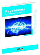 Psychiatria: pre všeobecných lekárov - Kniha