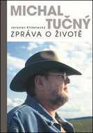 Michal Tučný Zpráva o životě - Kniha