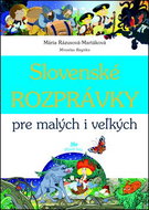 Slovenské rozprávky pre malých i veľkých - Kniha