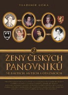 Ženy českých panovníků 2: ve faktech, mýtech a otaznících - Kniha