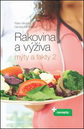 Rakovina a výživa Mýty a fakty 2 - Kniha