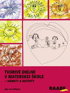 Tvorivé dielne v materskej škole: Námety a aktivity - Kniha