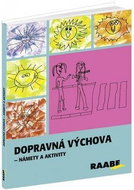 Dopravná výchova: Námety a aktivity - Kniha