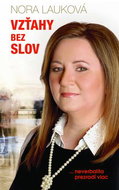 Vzťahy bez slov: Neverbalita prezradí viac - Kniha