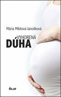 Vyhorená dúha - Kniha