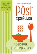Půst s polévkou: 55 polévek pro TOP postavu - Kniha