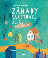 Záhady Raketovej ulice: (ne)vyriešené - Kniha
