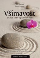 Všímavost: Jak najít klid v uspěchaném světě - Kniha