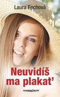 Neuvidíš ma plakať - Kniha