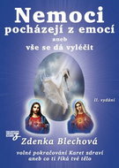 Nemoci pocházejí z emocí: aneb vše se dá vyléčit - Kniha