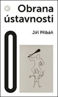 Obrana ústavnosti: Česká otázka v postnacionální Evropě - Kniha