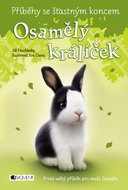 Osamělý králíček: Příběhy se šťastným koncem - Kniha