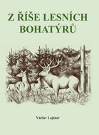 Z říše lesních bohatýrů - Kniha