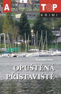 Opuštěná přístaviště: Top krimi - Kniha