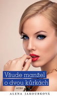 Všude manžel o dvou kůrkách - Kniha