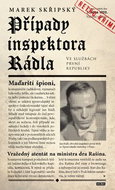 Případy inspektora Rádla: Ve službách první republiky - Kniha